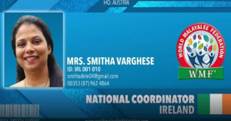 വേൾഡ് മലയാളി ഫെഡറേന്റെ അയർലൻഡ് കോർഡിനേറ്ററായി സ്മിത