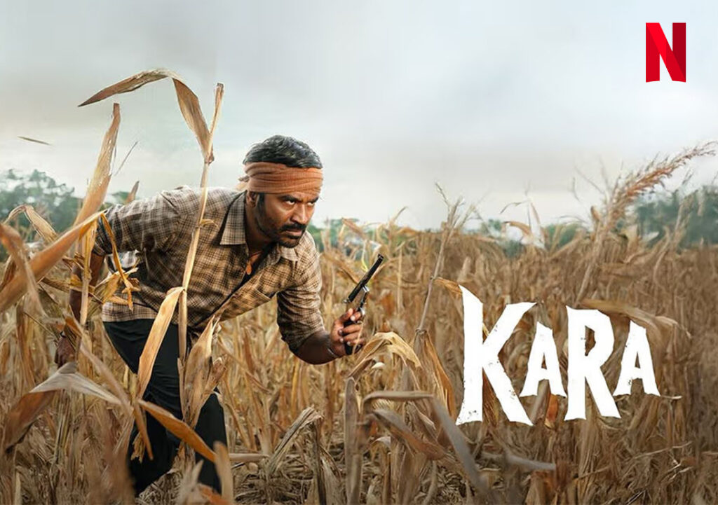 Kara : OTT നെറ്റ്ഫ്ലിക്സിൽ റിലീസ് ചെയ്തു